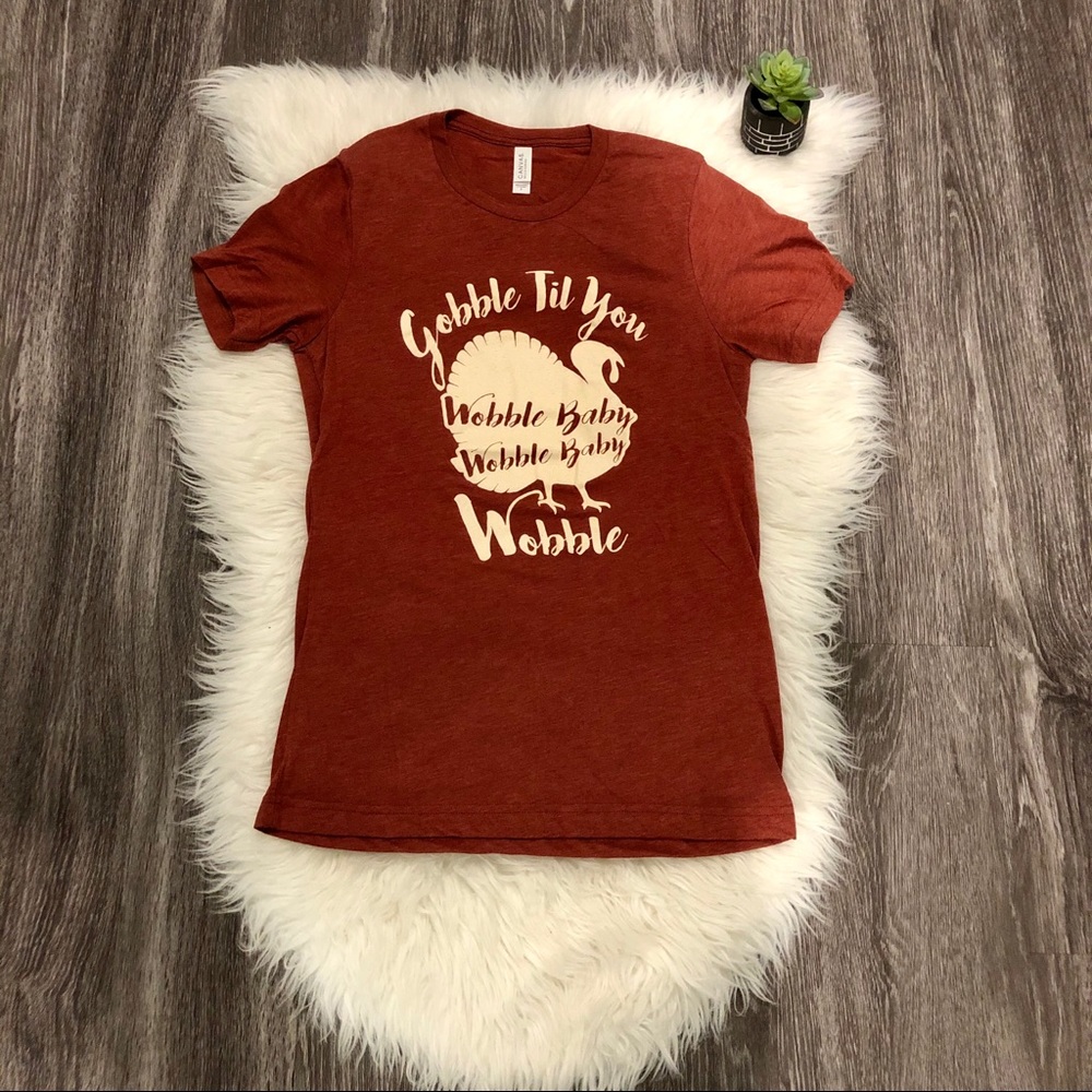 Gobble til ya wobble, brick colored fall tee